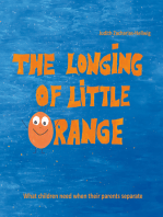 The longing of little Orange: What children need when their parents separate