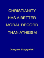 Christianity Has a Better Moral Record Than Atheism