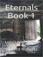 Eternals Book 1: Lucy's Nightmare: The Eternals, #1