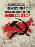 Génesis, vida y destrucción de la Unión Soviética