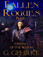 The Chapel of the Wyrm: Fallen Rogues, #3