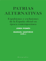 Patrias alternativas: Expulsiones y exclusiones de la España oficial en época contemporánea