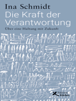 Die Kraft der Verantwortung: Über eine Haltung mit Zukunft