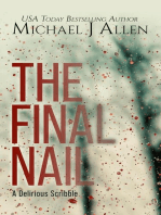 The Final Nail: A Delirious Scribble