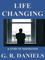 Life Changing, a Story of Inspiration