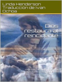 Dios restaura al reincidente