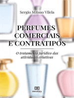 Perfumes Comerciais e Contratipos: o tratamento jurídico das atividades criativas