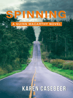 Spinning A Quinn Macarthy Novel