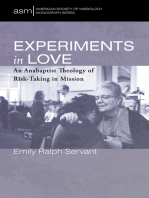 Experiments in Love: An Anabaptist Theology of Risk-Taking in Mission