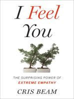 I Feel You: The Surprising Power of Extreme Empathy