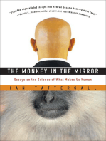 The Monkey in the Mirror: Essays on the Science of What Makes Us Human