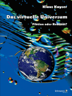 Das virtuelle Universum: Fiktion oder Realitat?