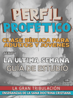 Perfíl Profético: La Última Semana: Profecías Bíblicas, #1