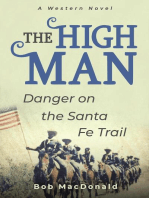 The High Man - Danger on the Santa Fe Trail