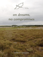 on dreams, no compromises