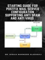 Starting Guide for Postfix Mail Server Configuration Supporting Anti Spam and Anti Virus