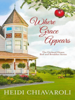 Where Grace Appears: The Orchard House Bed and Breakfast Series, #1