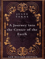 A Journey into the Center of the Earth: New Revised Edition