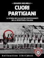 Cuori partigiani: La storia dei calciatori professionisti nella Resistenza italiana