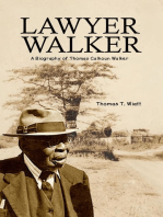 Lawyer Walker: A Biography of Thomas Calhoun Walker