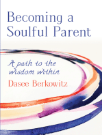 Becoming a Soulful Parent