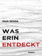 Was Erin entdeckt