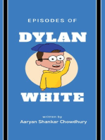 Episodes of Dylan White