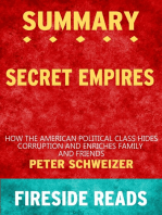 Summary of Secret Empires: How the American Political Class Hides Corruption and Enriches Family and Friends by Peter Schweizer