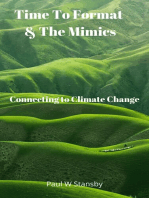 Time to Format and the Mimics. Connecting to Climate Change