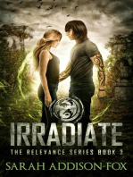 Irradiate: The Relevance Trilogy, #3