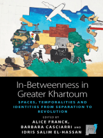 In-Betweenness in Greater Khartoum: Spaces, Temporalities, and Identities from Separation to Revolution