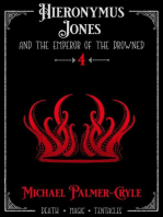 Hieronymus Jones and the Emperor of the Drowned.: Hieronymus Jones, #4