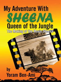 My Adventure With Sheena Queen of the Jungle The Making of the Movie Sheena by Yoram Ben Ami Ebook Read free for 30 days