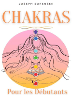 Chakras pour les débutants: Un guide complet pour éveiller et équilibrer les chakras, y compris des techniques d'auto-guérison qui vous permettront de rayonner une énergie positive et de vous guérir.