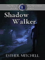Shadow Walker: Project Prometheus, #3