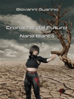 Cronache dal Futuro: Nana Bianca