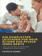 Ein kompletter Leitfaden für neue Eltern zur Pflege ihres Babys