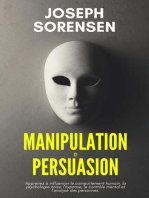 Manipulation et Persuasion: Apprenez à influencer le comportement humain, la psychologie noire, l'hypnose, le contrôle mental et l'analyse des personnes.