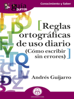 GuíaBurros: Reglas ortográficas de uso diario: Cómo escribir sin errores