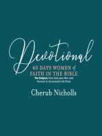 Devotional -- 40 Days Women of Faith in the Bible: The Enigma: How God uses Men and Women to Accomplish His Plans