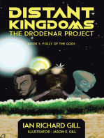 Distant Kingdoms: The Drodenar Project, Folly of the Gods