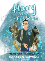 Harry the Historian: Amazing Adventure through Time