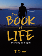 The Book of Life: Starting to Begin