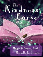 The Kindness Curse: Magic to Spare, #1