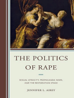 The Politics of Rape: Sexual Atrocity, Propaganda Wars, and the Restoration Stage