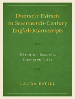 Dramatic Extracts in Seventeenth-Century English Manuscripts: Watching, Reading, Changing Plays