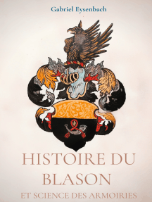 histoire du blason et science des armoiries de gabriel eysenbach livre electronique scribd
