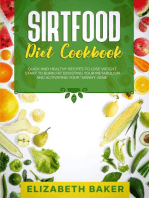 Sirtfood Diet Cookbook: Quick and Healthy Recipes to Lose Weight. Start to Burn Fat Boosting Your Metabolism and Activating Your “Skinny Gene”.