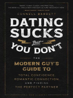 Dating Sucks, but You Don't