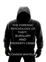 The Forensic Psychology of Theft, Burglary And Property Crime: An Introductory Series, #26
